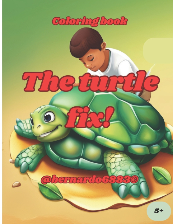 Kniha The turtle fix! Jose Claudio Octaviano