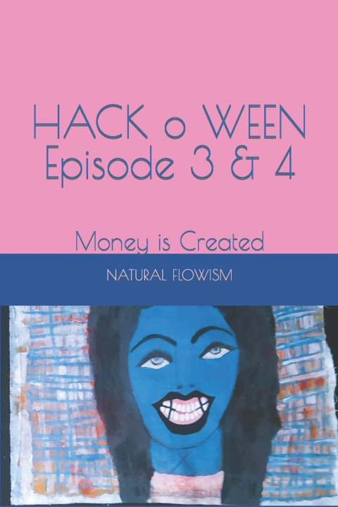 Kniha HACK o WEEN Episode 3 & 4 Natural Flowism
