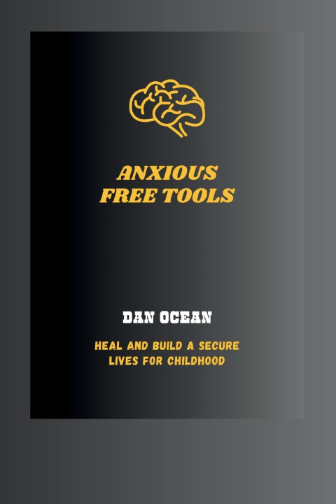 Knjiga Anxious Free Tools Dan Ocean