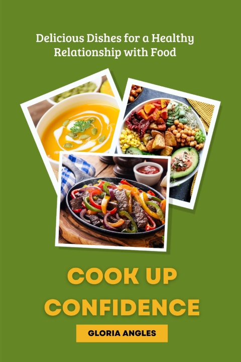 Kniha Cook up Confidence Gloria Angles