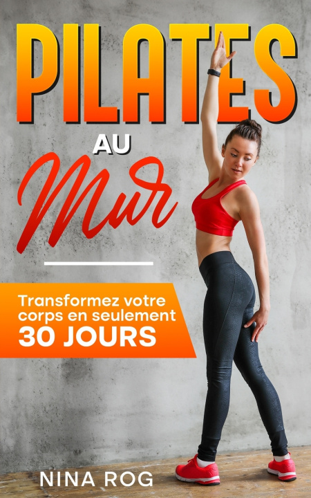 Kniha Pilates au mur Nina Rog