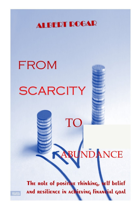 Könyv FROM SCARCITY TO ABUNDANCE ALBERT ROGAR