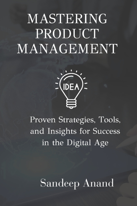 Kniha Mastering Product Management Sandeep Anand