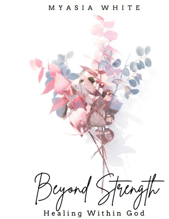 Knjiga Beyond Strength Myasia White