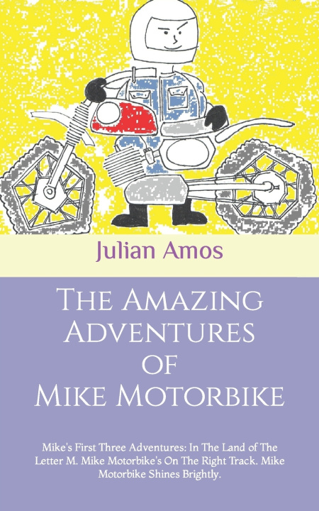 Libro The Amazing Adventures of Mike Motorbike Julian Amos