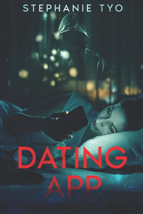 Knjiga Dating App Stephanie Tyo