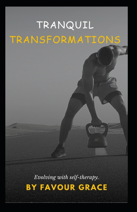 Kniha TRANQUIL TRANSFORMATIONS FAVOUR GRACE
