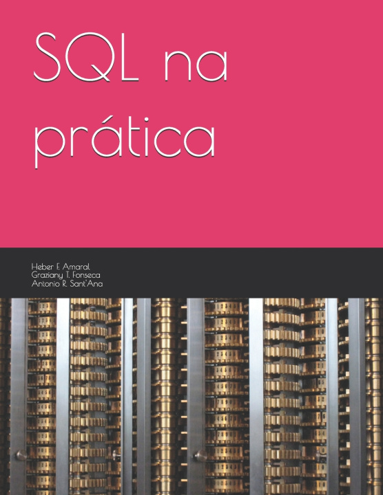 Könyv SQL na prática Antonio Rafael Sant'Ana