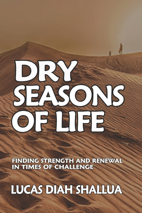 Libro Dry Seasons of Life Lucas D. Shallua