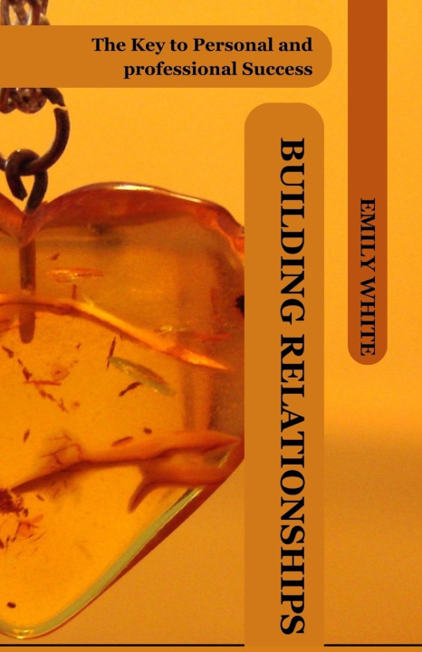 Kniha Building Relationships Emily White
