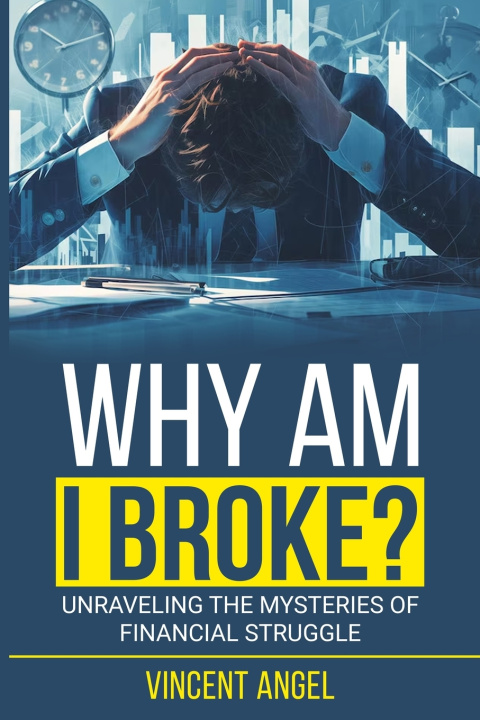 Knjiga "Why Am I Broke?" Vincent Angel