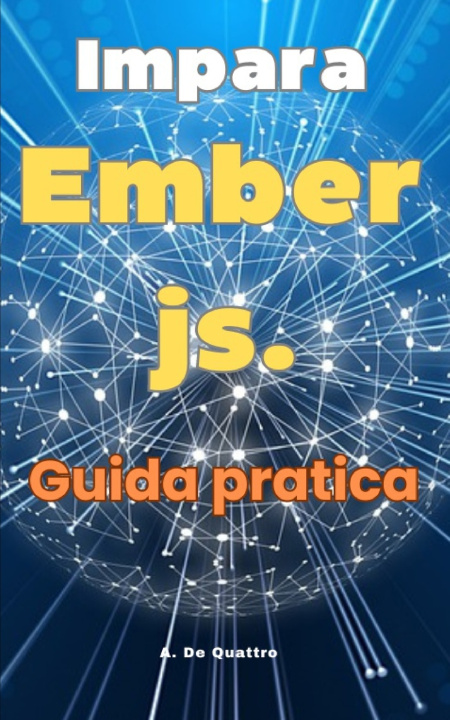 Knjiga Impara Ember js. A. De Quattro