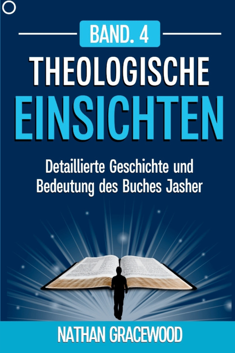 Kniha Theologische Einsichten Band. 4 Nathan Gracewood