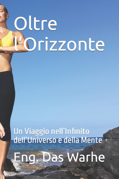 Book Oltre l'Orizzonte Eng. Das Warhe