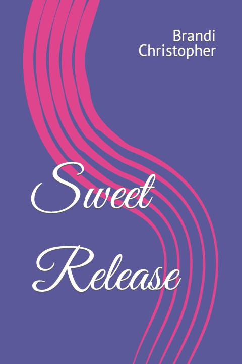 Knjiga Sweet Release Brandi Christopher