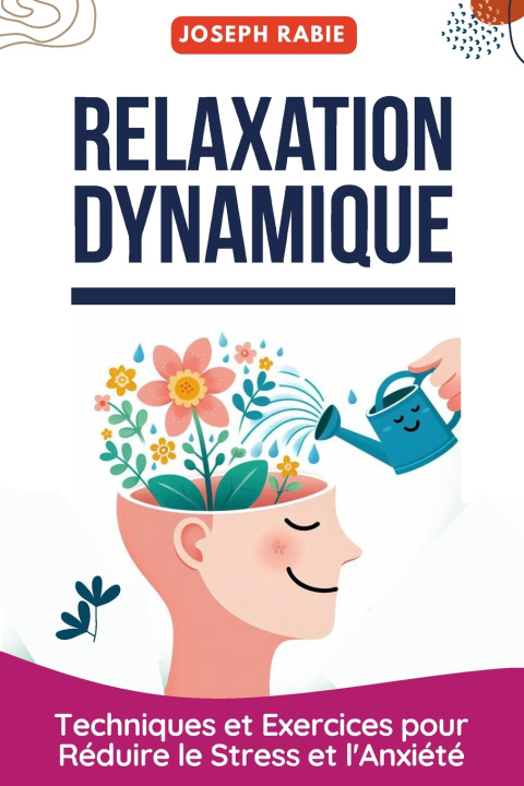 Kniha Relaxation Dynamique Joseph Rabie