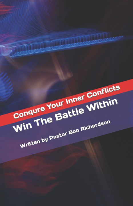 Book Win The Battle Within Bob Richardson