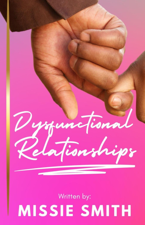 Kniha Dysfunctional Relationships Missie Smith