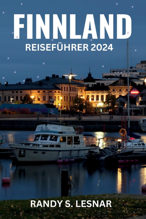 Kniha Finnland Reiseführer 2024 RANDY S. LESNAR