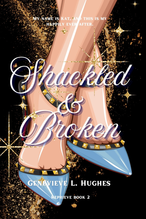 Kniha Shackled & Broken Genevieve L. Hughes