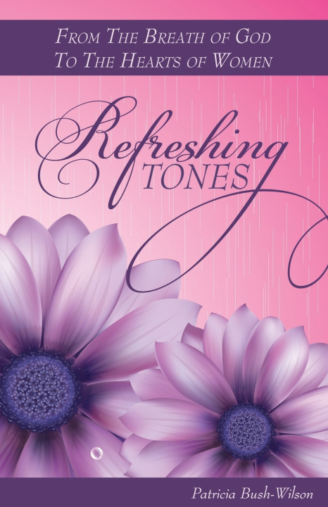 Könyv Refreshing Tones Patricia Bush-Wilson
