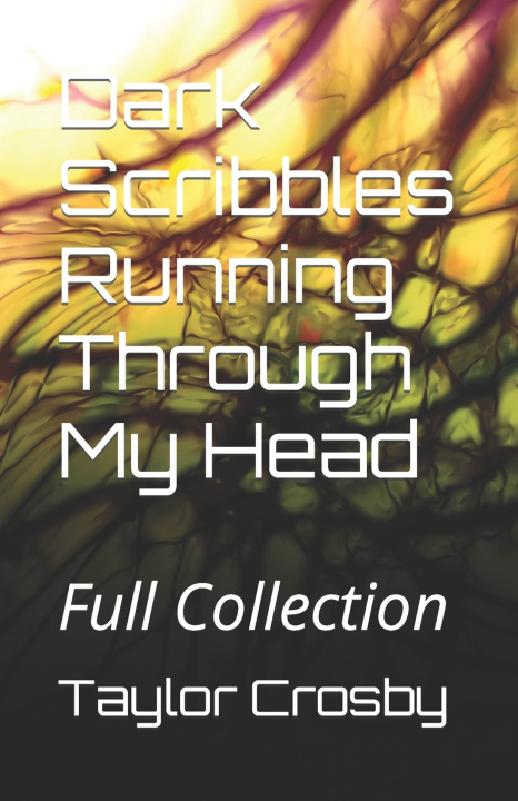 Kniha Dark Scribbles Running Through My Head Taylor Crosby