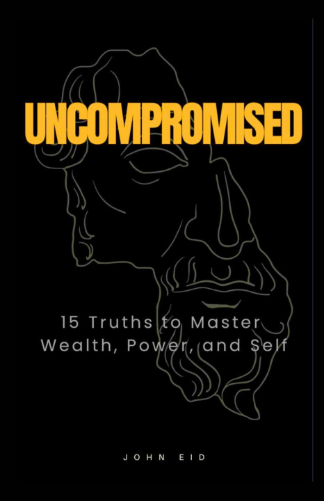 Kniha Uncompromised John Eid