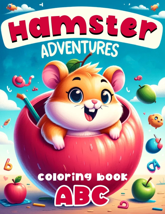 Kniha Hamster Adventures ABC Coloring book Heather Weaver Art