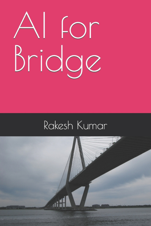 Kniha AI for Bridge Rakesh Kumar
