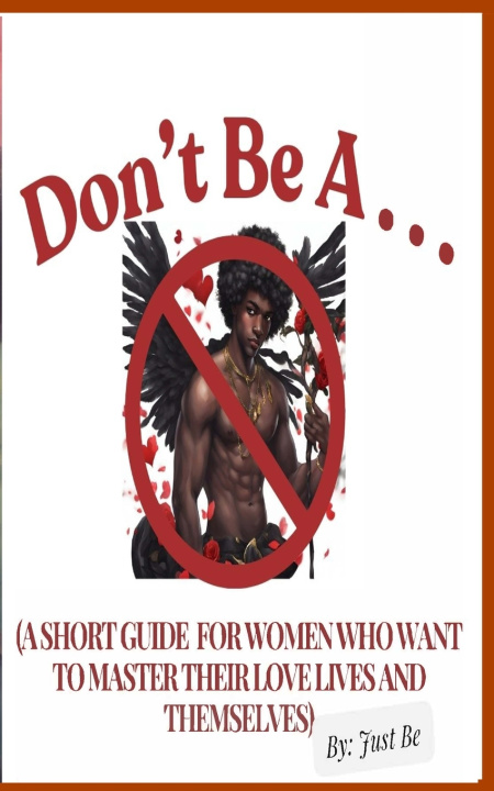 Kniha Don't Be A . . . Just Be