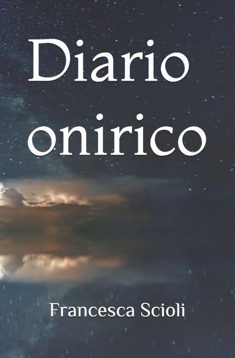 Libro Diario onirico Francesca Scioli
