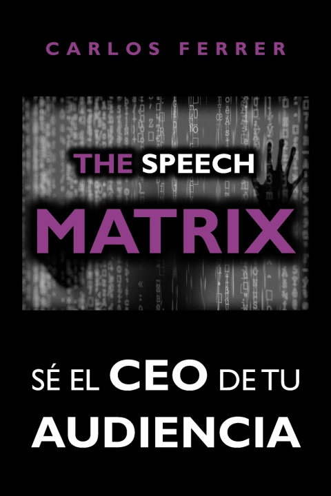 Livro The Speech Matrix Carlos Ferrer