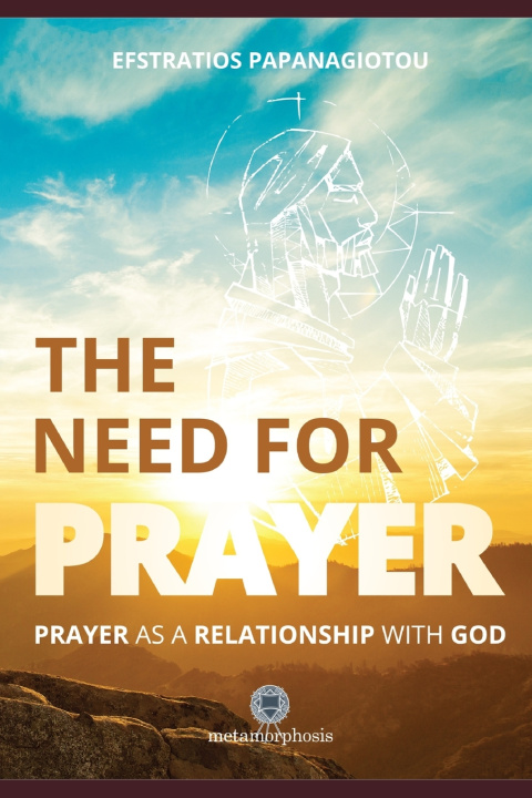 Kniha The Need for Prayer Efstratios Papanagiotou