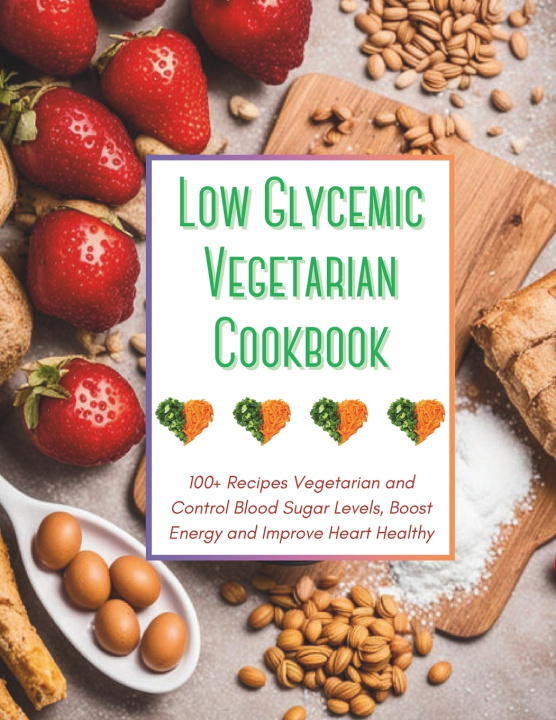 Książka Low Glycemic Vegetarian Cookbook Great Britain