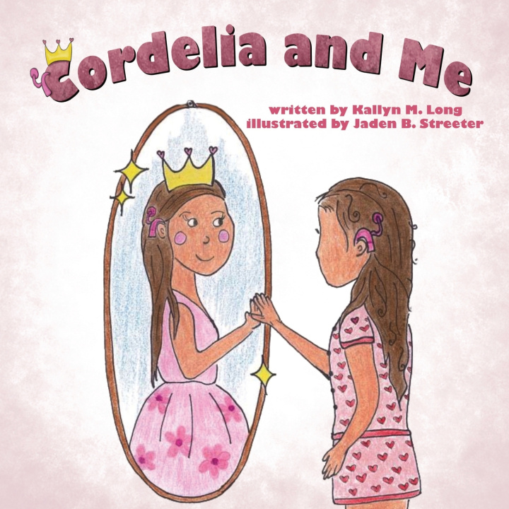 Book Cordelia and Me Kallyn Long