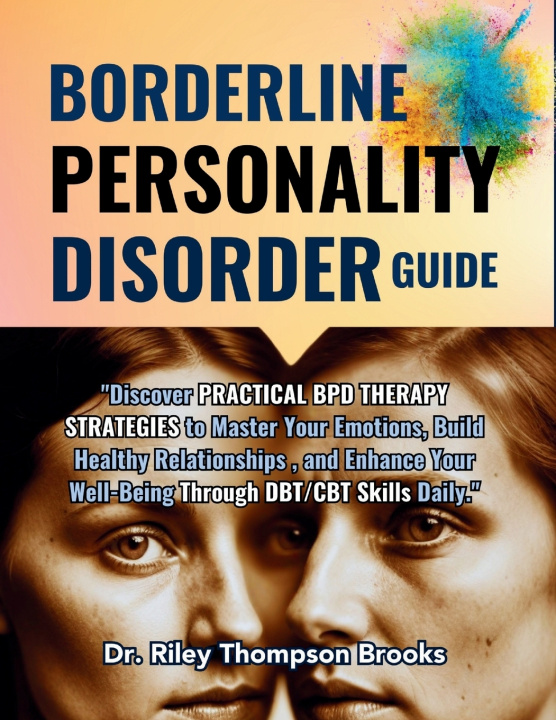 Libro BORDERLINE PERSONALITY DISORDER GUIDE Dr. Riley Thompson Brooks