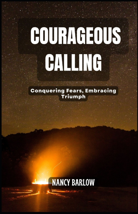 Kniha Courageous Calling NANCY BARLOW