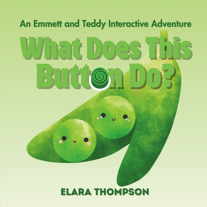 Kniha What Does This Button Do? Elara Thompson