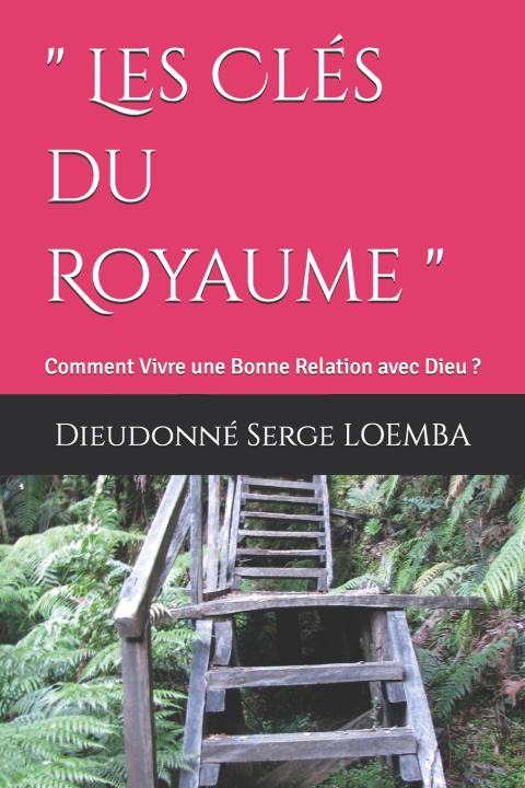 Kniha " Les Clés du Royaume " Dieudonné Serge LOEMBA