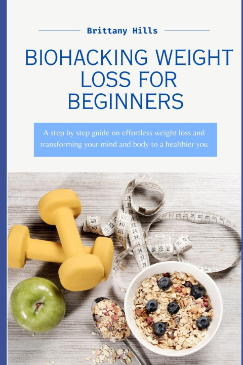 Kniha Biohacking Weight Loss Brittany Hills