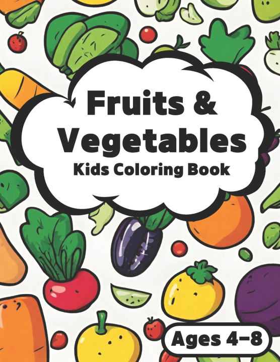 Kniha Fruits & Vegetables Kids Coloring Book Miae Lee