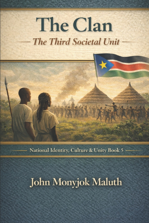 Knjiga The Clan John Monyjok Maluth