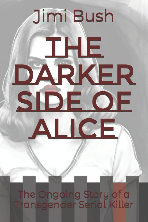 Kniha The Darker Side of Alice Jimi Bush