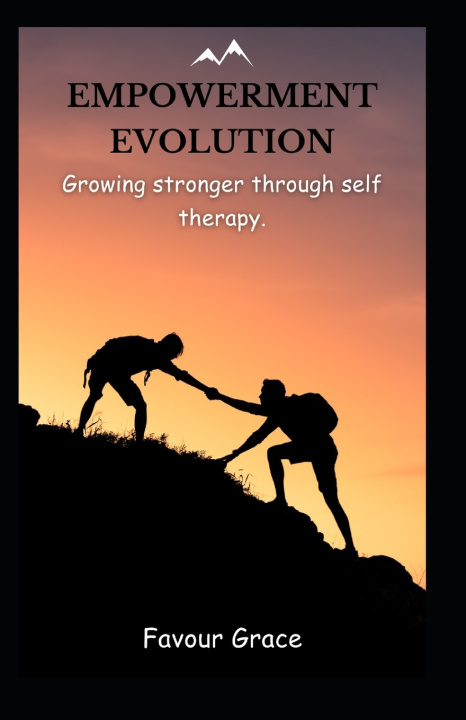 Kniha EMPOWERMENT EVOLUTION FAVOUR GRACE
