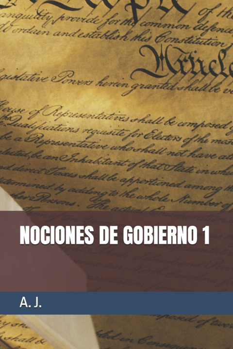 Kniha NOCIONES DE GOBIERNO 1 A. J.