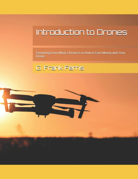 Kniha Introduction to Drones G. Frank Ferris
