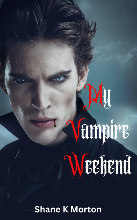 Kniha My Vampire Weekend Shane K Morton