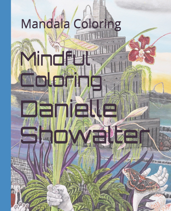Kniha Mindful Coloring Danielle Showalter