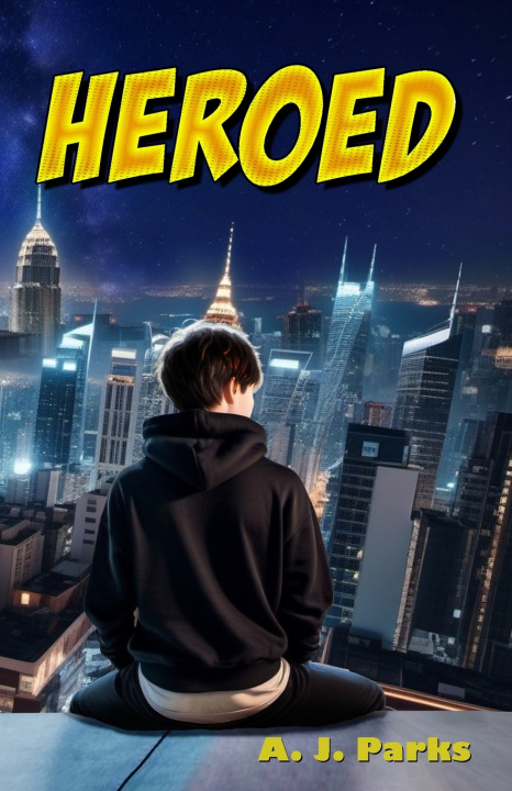 Kniha Heroed A. J. Parks