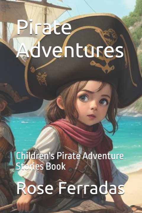 Kniha Pirate Adventures Rose Ferradas